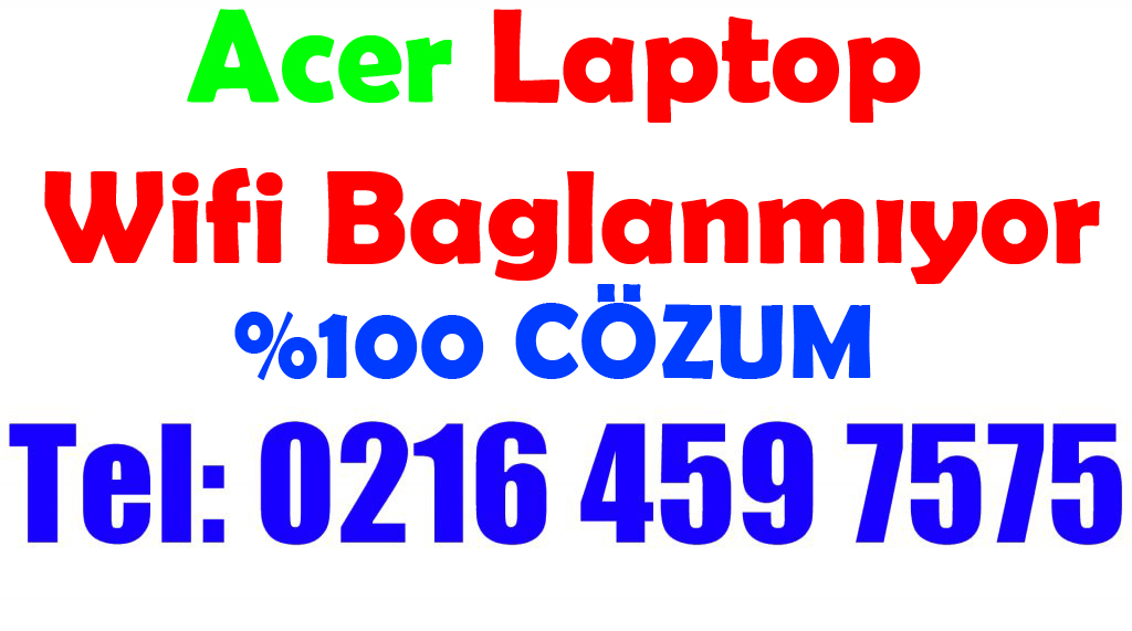 Acer Laptop Wifi Bağlanmıyor !! Tamiri Çözümü